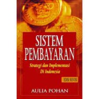 Sistem Pembayaran Strategi dan Implementasi di Indonesia