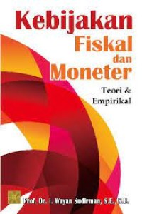 Kebijakan Fiskal dan Moneter Teori & Empirikal