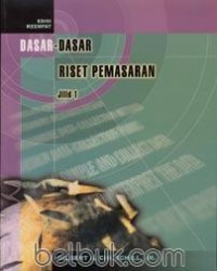 Dasar-Dasar Riset Pemasaran Jilid 1