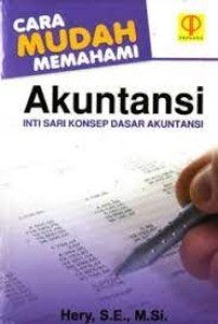 Cara Mudah Memahami Akuntansi Instisari Konsep Dasar Akuntansi