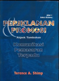 Periklanan Promosi Aspek Tambahan Komunikasi Pemasaran Terpadu Jilid 1