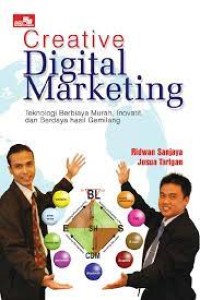 Creative Digital Marketing : Teknologi Berbiaya Murah, Inovatif, dan Berdaya Hasil Gemilang