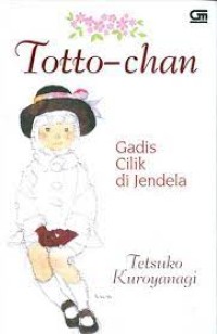 Totto-Chan Gadis Cilik Di Jendela
