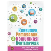 Konsumen, Pemasaran, Komunikasi Kontemporer