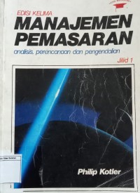Manajemen Pemasaran: Analisis, Perencanaan dan Pengendalian Jilid 1