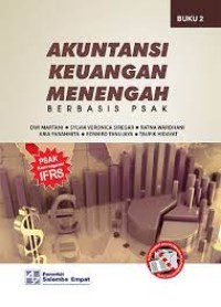 Akuntansi Keuangan Menengah : Berbasis PSAK Buku 2