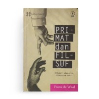 Primat dan Filsuf : Merunut Asal Usul Kesadaran Moral
