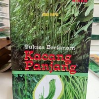 Sukses Bertanam Kacang Panjang