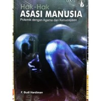 Hak-Hak Asasi Manusia : Polemik Dengan Agama dan Kebudayaan