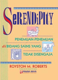 Serendipity : Penemuan-Penemuan di Bidang Sains Yang Tidak Disengaja