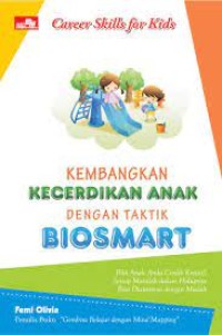 Kembangkan Kecerdikan Anak Dengan Taktik Biosmart