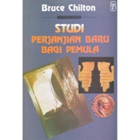 Studi Perjanjian Baru Bagi Pemula = Beginning of the New Testament Study