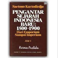 Pengantar Sejarah Indonesia Baru : 1500-1900 Dari Emporium Sampai Imperium
