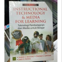 Instructional Technology & Media For Learning = Teknologi Pembelajaran dan Media Untuk Belajar