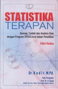 Statistika Terapan : Konsep, Contoh, dan Analisis Data Dengan Program SPSS/Lisrel Dalam Penelitian