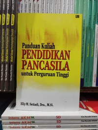 Panduan Kuliah Pendidikan Pancasila Untuk Perguruan Tinggi