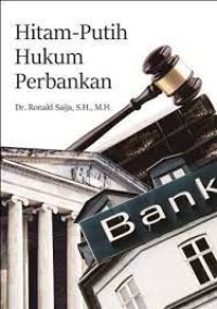 Hitam-Putih Hukum Perbankan