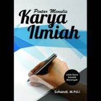 Pintar Menulis Karya Ilmiah : Untuk Siswa Sekolah Menengah