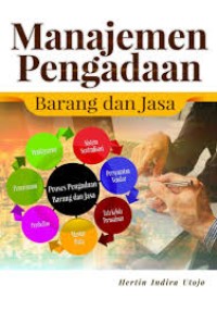 Manajemen Pengadaan : Barang dan Jasa