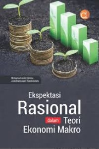 Ekspektasi Rasional Dalam Teori Ekonomi Makro