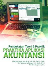 Pendekatan Teori dan Praktik Praktika Aplikasi Akuntansi