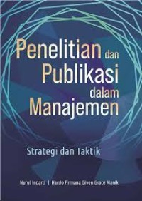Penelitian dan Publikasi Dalam Manajemen : Strategi dan Taktik
