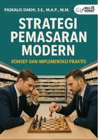 Strategi Pemasaran Modern : Konsep dan Implementasi Praktis