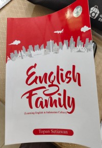 English Family : Learning English in Indonesian Culture