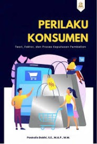 Image of Perilaku Konsumen : Teori, Faktor, dan Proses Keputusan Pembelian