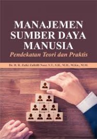 Image of Manajemen Sumber Daya Manusia : Pendekatan Teori dan Praktis