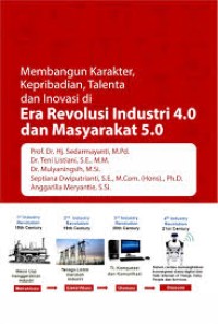 Image of Membangun Karakter, Kepribadian, Talenta dan Inovasi di Era Revolusi Industri 4.0 dan Masyarakat 5.0