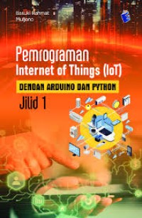 Image of Pemrograman Internet of Things (IoT) dengan Arduino dan Python