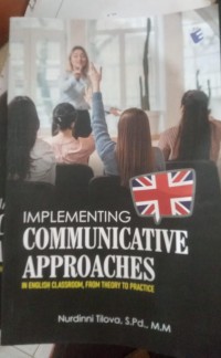 Image of Implementing Communicative Approaches : in English Classroom, from Theory to Practice