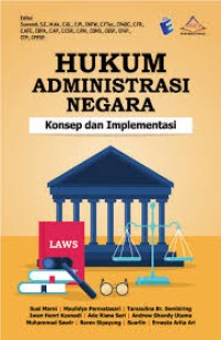 Image of Hukum Administrasi Negara : Konsep dan Implementasi