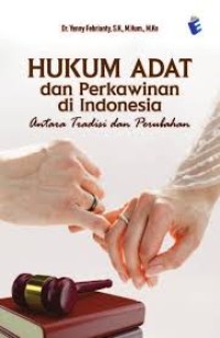 Image of Hukum Adat dan Perkawinan di Indonesia : antara Tradisi dan Perubahan