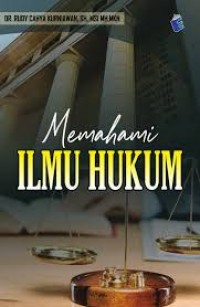 Image of Memahami Ilmu Hukum