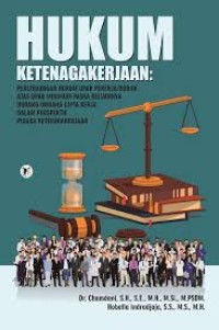 Image of Hukum Ketenagakerjaan : Perlindungan Hukum Upah Pekerja/Buruh atas Upah Minimum Paska Keluarnya Undang-Undang Cipta Kerja dalam Perspektif Pidana Ketenagakerjaan