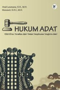 Image of Hukum Adat : Efektifitas Peradilan Adat dalam Penyelesaian Sengketa Adat