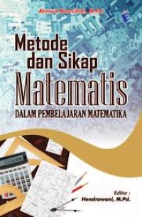 Image of Metode dan Sikap Matematis dalam Pembelajaran Matematika