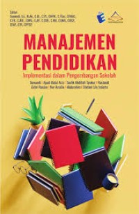 Image of Manajemen Pendidikan : Implementasi dalam Pengembangan Sekolah
