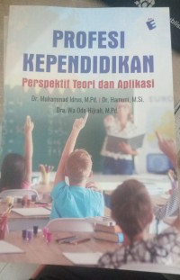 Image of Profesi Kependidikan : Perspektif Teori dan Aplikasi