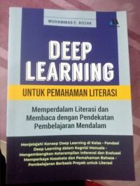 Deep Learning untuk Pemahaman Literasi : Memperdalam Literasi dan Membaca dengan Pendekatan Pembelajaran Mendalam