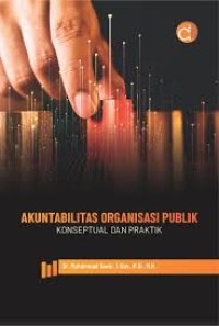 Akuntabilitas Organisasi Publik : Konseptual dan Praktik