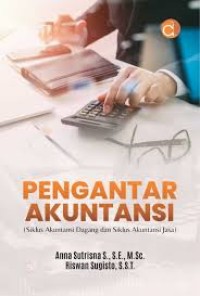 Pengantar Akuntansi : Siklus Akuntansi Dagang dan Siklus Akuntansi Jasa