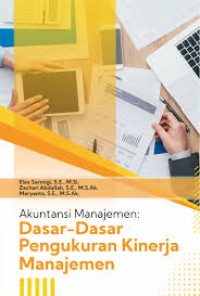 Image of Akuntansi Manajemen : Dasar-Dasar Pengukuran Kinerja Manajemen