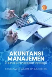Akuntansi Manajemen (Teknik & Penerapan Strategi)